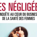 comment la santé des femmes est devenue un business