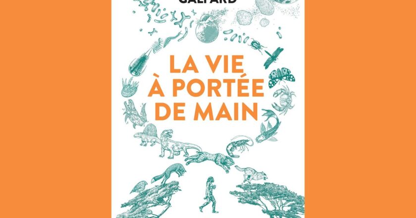 un voyage au cœur du vivant, depuis ses origines